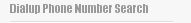 Dialup Phone Number Search